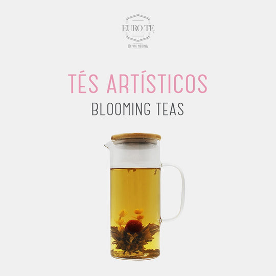 Tés artísticos (Blooming teas)