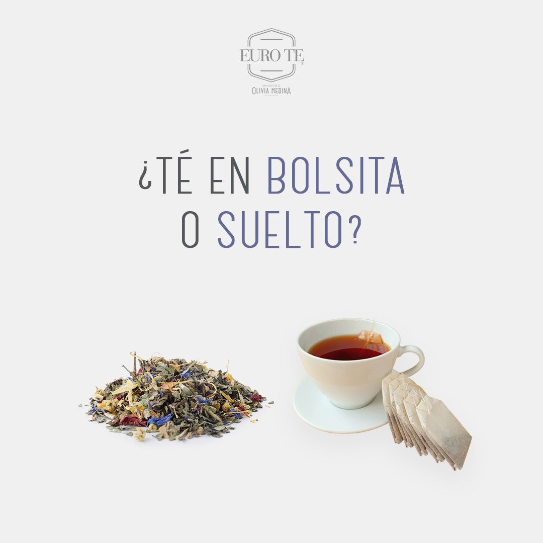 ¿Té en bolsita o Té suelto?