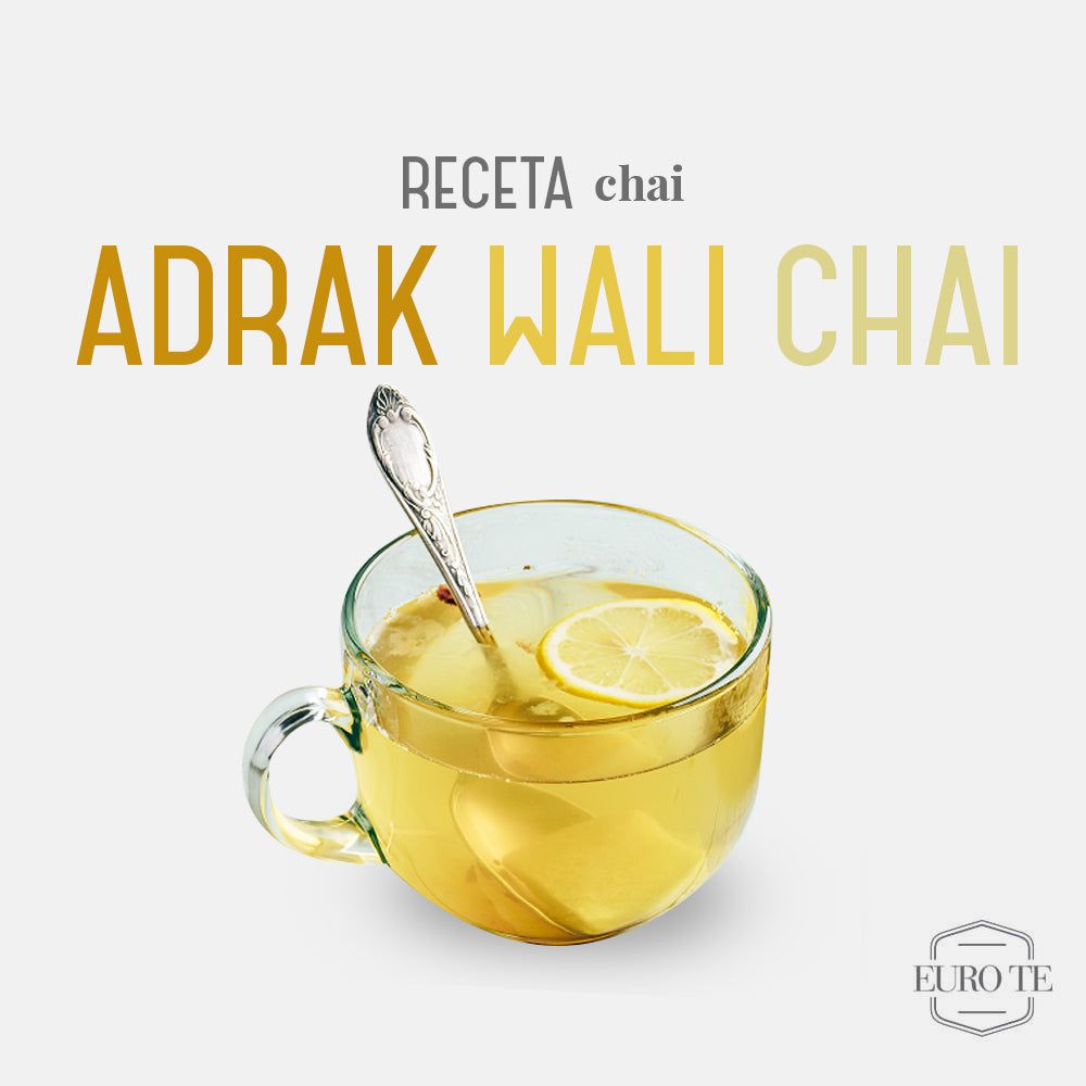 Los Diferentes Chai De India y Paquistán "Adrak Wali Chai"