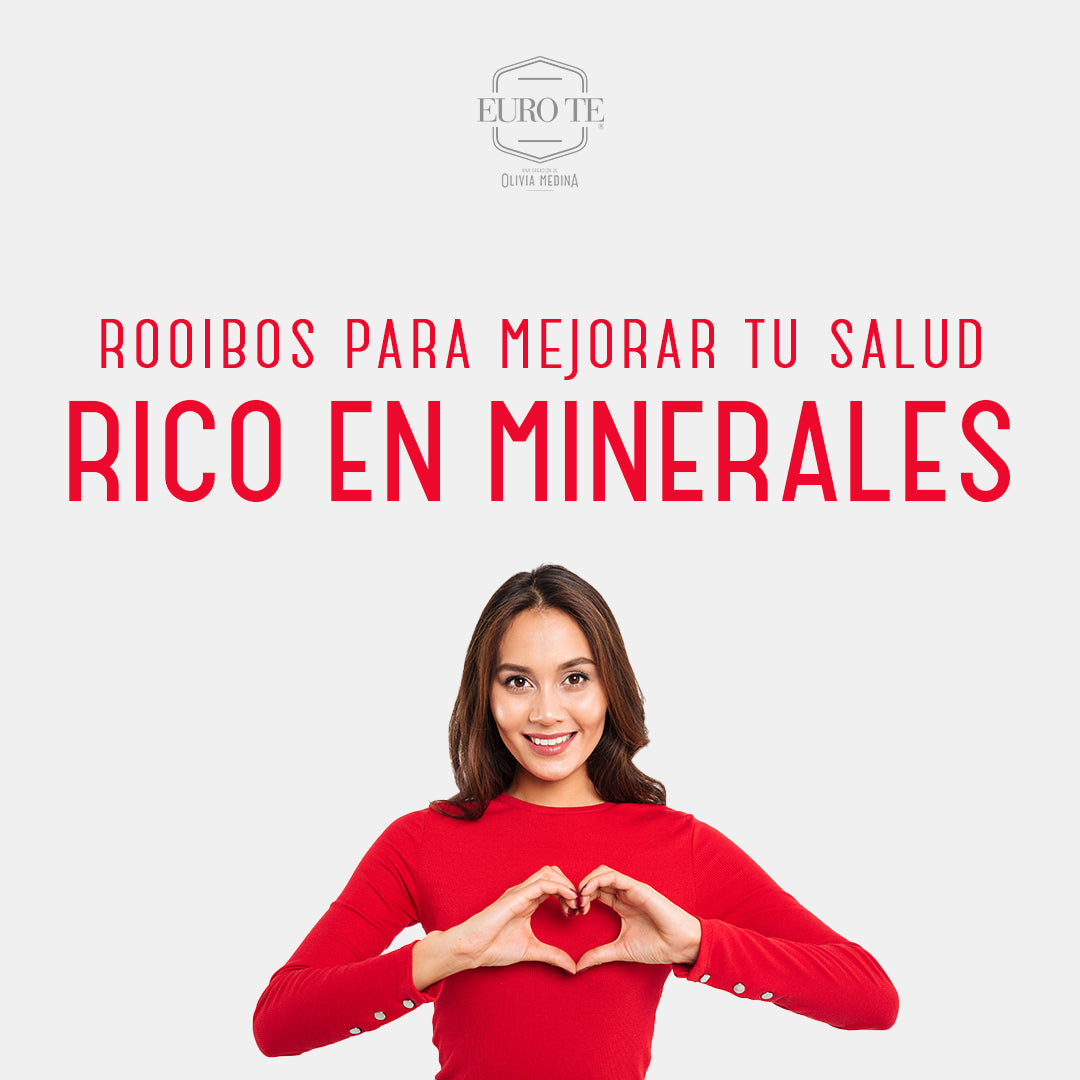 Rooibos Para Mejorar Tu Salud: Rico En Minerales