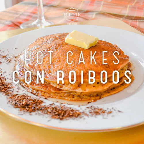 Hot Cakes Con Rooibos, Dale Un Twist a Tus Desayunos