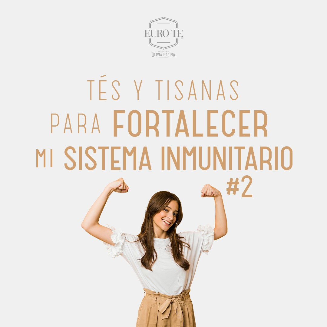 Tés y Tisanas Para Fortalecer Mi Sistema Inmunitario 2 de 3